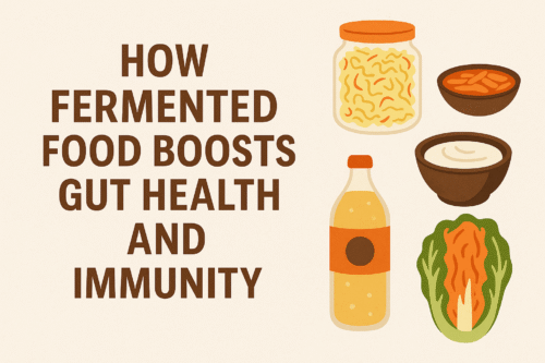 You are currently viewing How Fermented Food Boosts Gut Health and Immunity