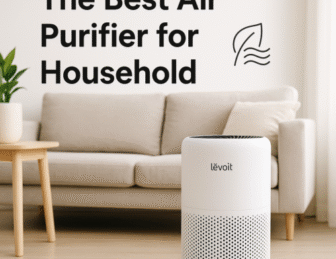 The Best Air Purifier for Household