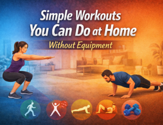 Simple Workouts You Can Do at Home Without Equipment
