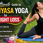 Vinyasa Yoga for Weight Loss: The Complete Guide to Fat Burning and Fitness