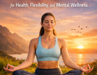 The Ultimate Guide to Yoga for Health, Flexibility, and Mental Wellness