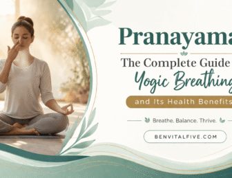 Pranayama: The Complete Guide to Yogic Breathing and Its Health Benefits