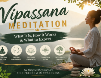 Vipassana Meditation: What It Is, How It Works & What to Expect