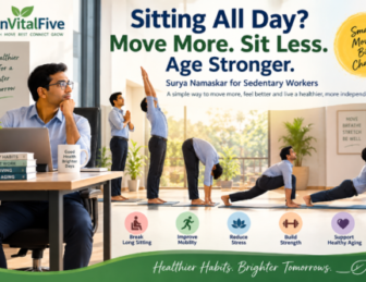 Surya Namaskar for Sedentary Workers: A Practical Way to Move More, Sit Less, and Support Healthy Aging